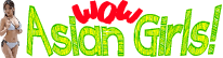Wow Asian Girls